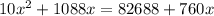 10 x^{2} +1088x=82688+760x