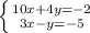 \left \{ {{10x+4y=-2} \atop {3x-y=-5}} \right.