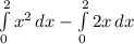 \int\limits^2_0 { x^{2} } \, dx - \int\limits^2_0 {2x} \, dx