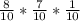 \frac{8}{10} * \frac{7}{10} * \frac{1}{10}