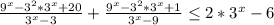 \frac{9^x-3^2*3^x+20}{3^x-3}+ \frac{9^x-3^2*3^x+1}{3^x-9} \leq 2*3^x-6