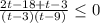 \frac{2t-18+t-3}{(t-3)(t-9)} \leq 0