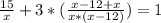 \frac{15}{x} +3*( \frac{x-12+x}{x*(x-12)} )=1