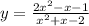 y= \frac{2 x^{2} -x-1}{ x^{2} +x-2}