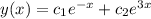 y(x)=c_1e^{-x}+c_2e^{3x}