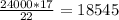 \frac{24000*17}{22} =18545