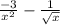 \frac{-3}{ x^{2} } - \frac{1}{ \sqrt{x} }