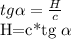 tg \alpha = \frac{H}{c} &#10;&#10;H=c*tg \alpha