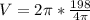 V=2 \pi * \frac{198}{4 \pi }