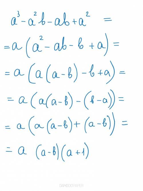 Разложите на множители: a^3-a^2b-ab+a^2