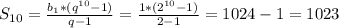 S_{10} = \frac{ b_{1}* (q^{10}-1) }{q-1} = \frac{1*(2^{10}-1) }{2-1} =1024-1=1023