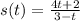 s(t)= \frac{4t+2}{3-t}