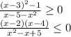 \frac{(x-3)^2-1}{x-5-x^2} \geq 0 \\ &#10; \frac{(x-2)(x-4)}{x^2-x+5} \leq 0 \\