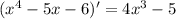 (x^4-5x-6)'=4x^3-5