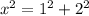 x^2=1^2+2^2