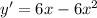 y'=6x -6x^2