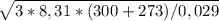 \sqrt{3*8,31*(300+273)/0,029}