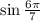 \sin \frac{ 6\pi }{7}