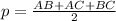 p=\frac{AB+AC+BC}2