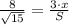 \frac8{\sqrt{15}} = \frac{3 \cdot x}{S}