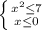 \left \{ {{x^2 \leq 7} \atop {x \leq 0}} \right.