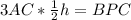 3AC* \frac{1}{2}h=BPC