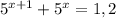 5^{x+1}+5^x=1,2