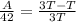 \frac{A}{42} = \frac{3T-T}{3T}