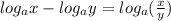 log_ax-log_ay=log_a(\frac{x}{y})