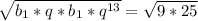 \sqrt{b_1*q*b_1*q^{13}} = \sqrt{9*25}