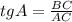 tgA= \frac{BC}{AC}