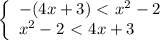 \left\{\begin{array}{l} -(4x+3)\ \textless \ x^2 -2 \\ x^2 -2 \ \textless \ 4x+3 \end{array}