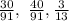 \frac{30}{91},\ \frac{40}{91}, \frac{3}{13}