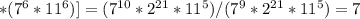 *(7^6*11^6)]=(7 ^{10} *2 ^{21} *11^5)/(7^9*2 ^{21} *11^5)=7