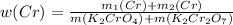 w(Cr)= \frac{m_1(Cr)+m_2(Cr)}{m(K_2CrO_4)+m(K_2Cr_2O_7)}