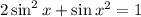 2\sin^2x+\sin x^2=1