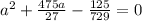 a^2+\frac{475a}{27}-\frac{125}{729}=0