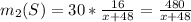 m_2(S)=30* \frac{16}{x+48}= \frac{480}{x+48}