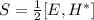 S = \frac{1}{2} [E,H^*]