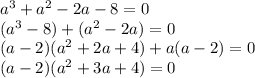 a^3+a^2-2a-8=0\\ (a^3-8)+(a^2-2a)=0\\ (a-2)(a^2+2a+4)+a(a-2)=0\\ (a-2)(a^2+3a+4)=0