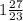 1 \frac{27}{23}