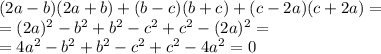 (2a-b)(2a+b)+(b-c)(b+c)+(c-2a)(c+2a)= \\ =(2a)^2-b^2+b^2-c^2+c^2-(2a)^2= \\ = 4a^2-b^2+b^2-c^2+c^2-4a^2=0