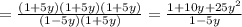 =\frac{(1+5y) (1+5y)(1+5y)}{(1-5y)(1+5y)} = \frac{1+10y+ 25y^{2} }{1-5y}