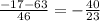 \frac{-17-63}{46} =- \frac{40}{23}