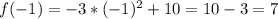 f(-1)=-3*(-1)^2+10=10-3=7