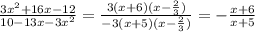 \frac{3x^2+16x-12}{10-13x-3x^2}=\frac{3(x+6)(x-\frac{2}{3})}{-3(x+5)(x-\frac{2}{3})}=-\frac{x+6}{x+5}