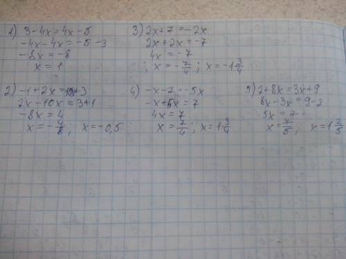 Решите линейные уравнения ! 40 ! 1) 3 - 4x = 4x - 5 2) -1 + 2x = 1 + 3 3) 2x + 7 = -2x 4) - x - 7 =