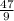 \frac{47}{9}