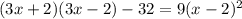 (3x+2)(3x-2)-32=9(x-2)^2