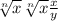 \sqrt[n]{x} \sqrt[n]{x} \frac{x}{y}